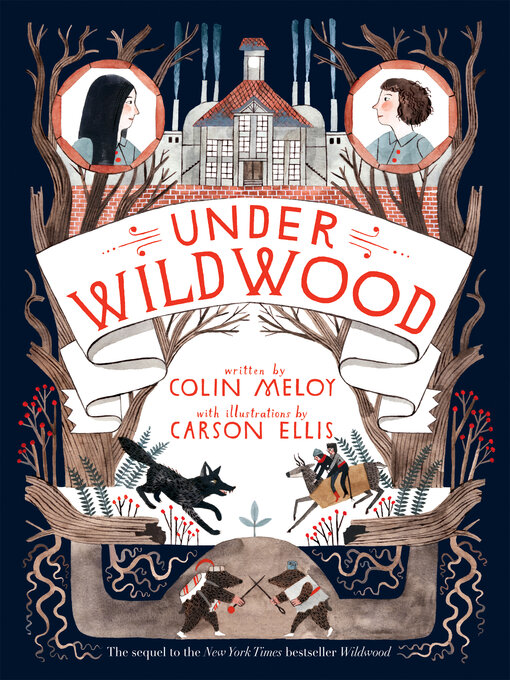 Title details for Under Wildwood by Colin Meloy - Wait list